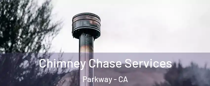  Chimney Chase Services Parkway - CA