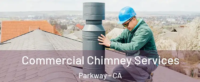 Commercial Chimney Services Parkway - CA